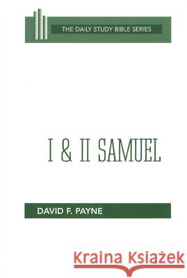 I and II Samuel David F. Payne 9780664245733 Westminster/John Knox Press,U.S.