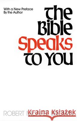 The Bible Speaks to You Robert McAfee Brown 9780664245979 Westminster/John Knox Press,U.S.