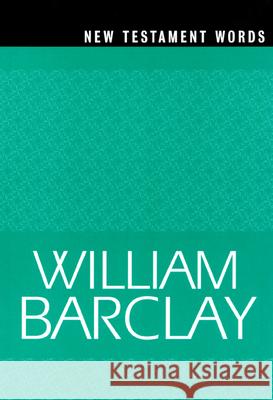 New Testament words Barclay, William 9780664247614