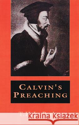 Calvin's Preaching T. H. L. Parker 9780664253097 Westminster/John Knox Press,U.S.