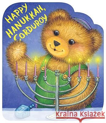 Happy Hanukkah, Corduroy Don Freeman Lisa McCue 9780670011278 Viking Children's Books