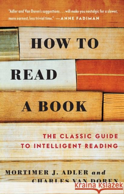 How to Read a Book Mortimer Jerome Adler Charles Va Mortimer Jerome Adler 9780671212094 Simon & Schuster