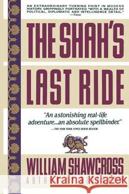 The Shah's Last Ride Shawcross, William 9780671687458 Touchstone Books