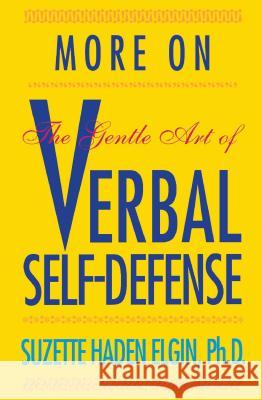 More Verbal Self-Defense Suzette Haden Elgin 9780671764357 Fireside Books