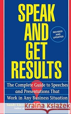 Speak and Get Results: Complete Guide to Speeches & Presentations Work Bus Sandy Linver 9780671893163 Simon & Schuster