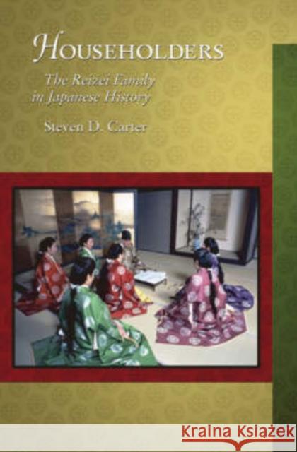 Householders: The Reizei Family in Japanese History Steven D. Carter 9780674024533 Harvard University Press