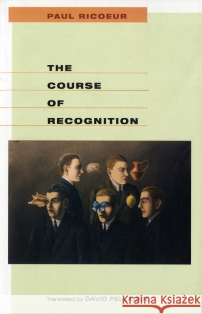Course of Recognition Ricoeur, Paul 9780674025646 Harvard University Press