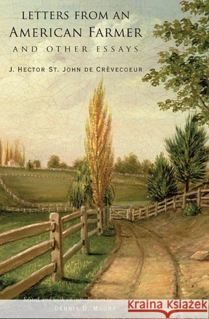 Letters from an American Farmer and Other Essays J Hector St Jean Crevecoeur 9780674051812 0