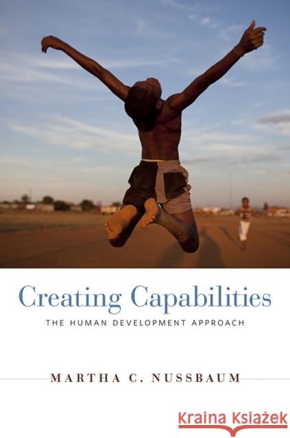 Creating Capabilities: The Human Development Approach Martha Nussbaum 9780674072350