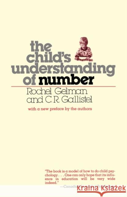 Child's Understanding of Number Gelman, Rochel 9780674116375 Harvard University Press