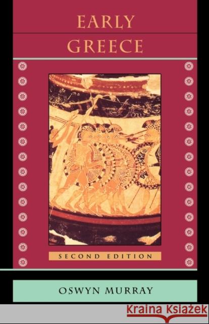 Early Greece: Second Edition Oswyn Murray 9780674221321