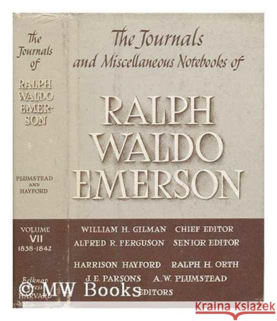 Journals and Miscellaneous Notebooks of Ralph Waldo Emerson Emerson, Ralph Waldo 9780674484573 Belknap Press