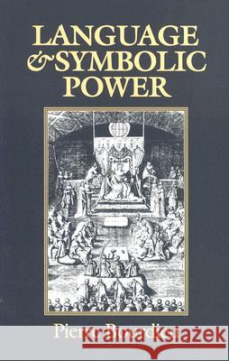 Language and Symbolic Power Pierre Bourdieu 9780674510418 Harvard University Press