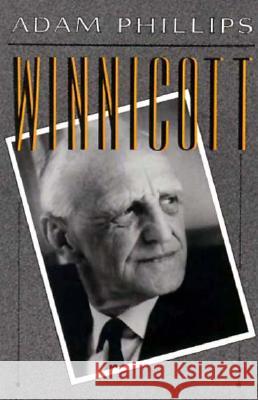 Winnicott Adam Phillips 9780674953611 Harvard University Press