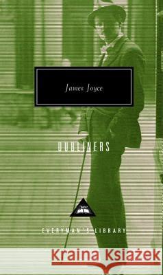 Dubliners: Introduction by John Kelly Joyce, James 9780679405740 Everyman's Library