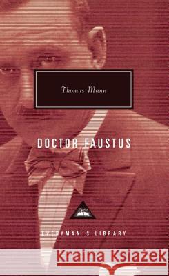 Doctor Faustus: Introduction by T. J. Reed Mann, Thomas 9780679409960