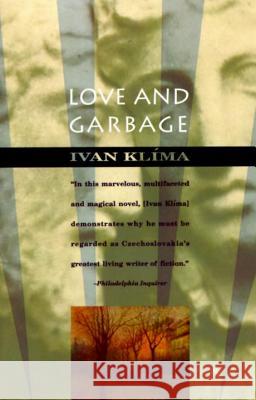Love and Garbage Ivan Klima Ewald Osers Oscar Osers 9780679737551 Vintage Books USA