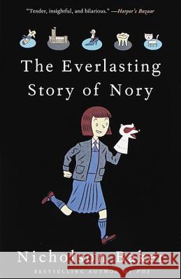 The Everlasting Story of Nory Nicholson Baker 9780679763758 Vintage Books USA