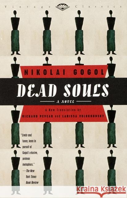 Dead Souls Nikolai Vasil'evich Gogol Richard Pevear Larissa Volokhonsky 9780679776444