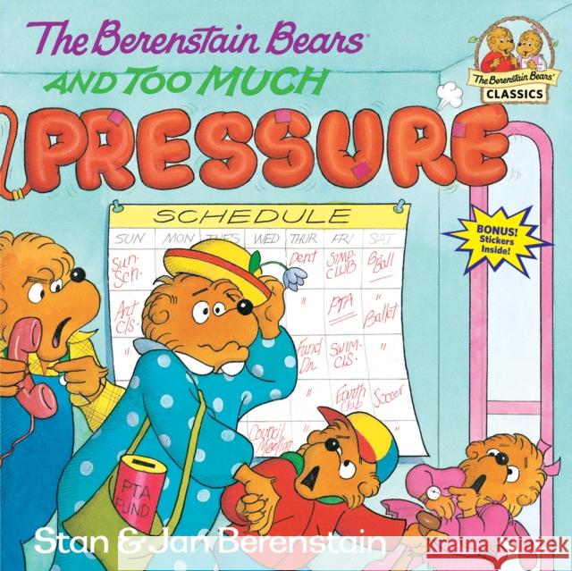 The Berenstain Bears and Too Much Pressure Berenstain, Stan 9780679836711