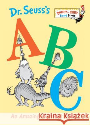 Dr. Seuss's ABC: An Amazing Alphabet Book! Dr Seuss 9780679882817 Random House Children's Books