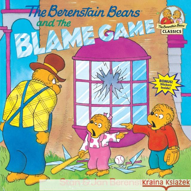 The Berenstain Bears and the Blame Game Berenstain, Stan 9780679887430 Random House Children's Books