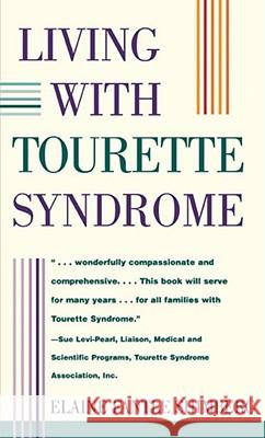Living with Tourette Syndrome Elaine Fantle Shimberg Oliver W. Sacks Elaine Shapiro 9780684811604 Fireside Books