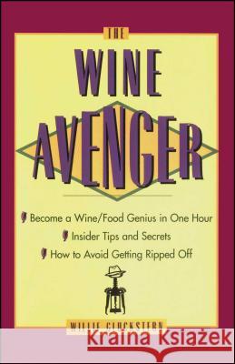 The Wine Avenger Willie Gluckstern 9780684822570 Simon & Schuster