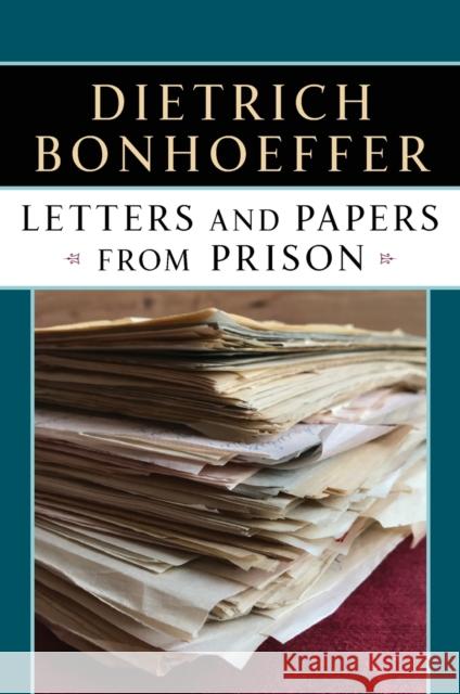 Letters and Papers from Prison Bonhoeffer, Dietrich 9780684838274