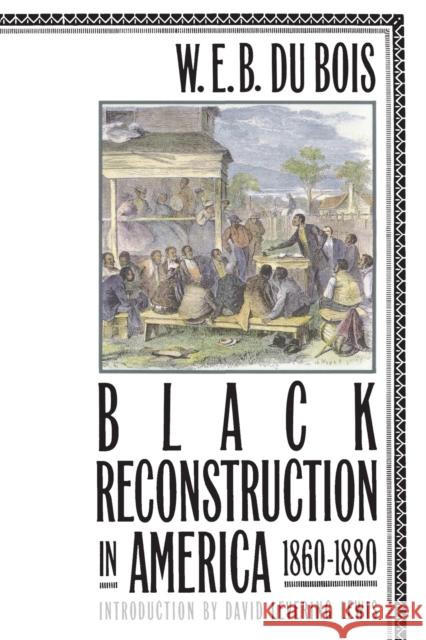 Black Reconstruction in America 1860-1880 W. E. B. D David Levering Lewis 9780684856575 Free Press