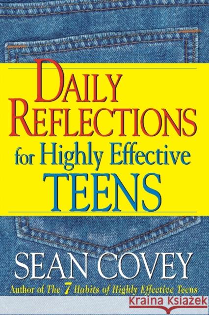 Daily Reflections for Highly Effective Teens Sean Covey Sean Covey 9780684870601 Fireside Books