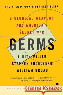 Germs: Biological Weapons and America's Secret War Miller, Judith 9780684871592