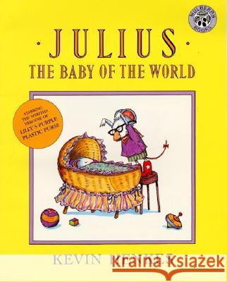 Julius, the Baby of the World Kevin Henkes 9780688143886 HarperTrophy