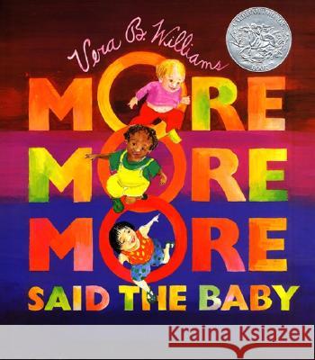 More More More, Said the Baby Board Book Williams, Vera B. 9780688156343 Greenwillow Books
