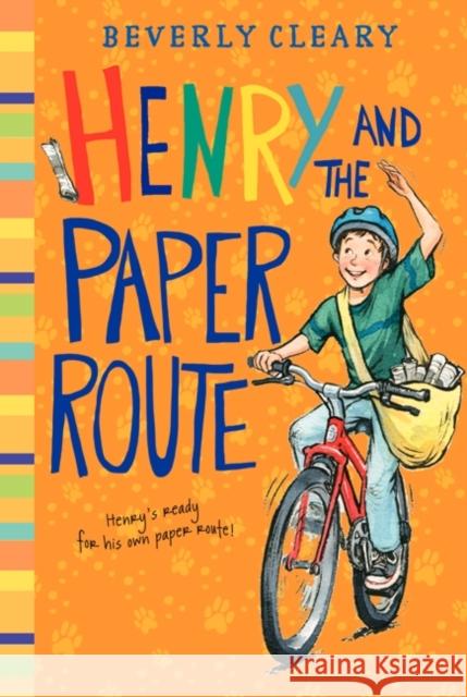 Henry and the Paper Route Beverly Cleary Louis Darling Louis Darling 9780688213800