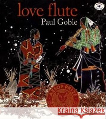 Love Flute Paul Goble 9780689816833 Aladdin Paperbacks
