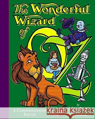 The Wonderful Wizard of Oz: Wonderful Wizard of Oz Robert Clarke Sabuda 9780689817519 Little Simon