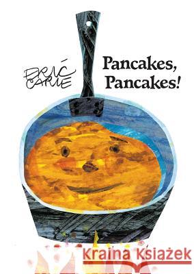 Pancakes, Pancakes! Eric Carle Eric Carle 9780689822469 Aladdin Paperbacks