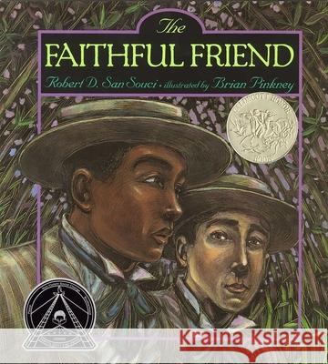 The Faithful Friend Robert D. Sa Brian Pinkney 9780689824586 Aladdin Paperbacks
