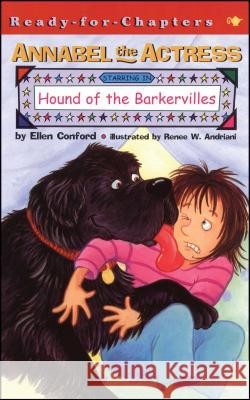 Annabel the Actress Starring in Hound of the Barkervilles Ellen Conford Renee W. Andriani 9780689847912 Aladdin Paperbacks