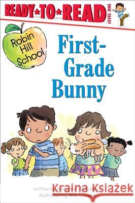 First-Grade Bunny Margaret McNamara Mike Gordon 9780689864278 Aladdin Paperbacks