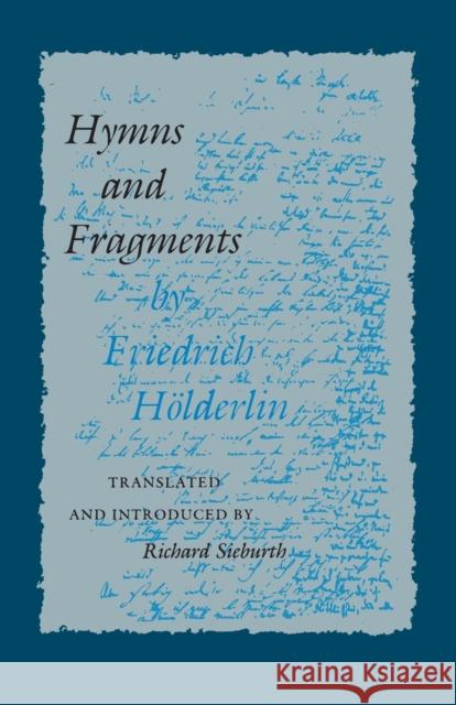 Hymns and Fragments Friedrich Holderlin Richard Sieburth Richard Sieburth 9780691014128 Princeton University Press
