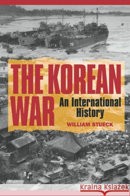 The Korean War: An International History Stueck, William 9780691016245 Princeton University Press