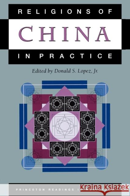 Religions of China in Practice Donald S. Lopez 9780691021430 Princeton University Press