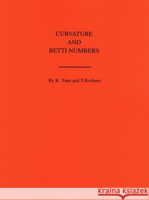 Curvature and Betti Numbers. (Am-32), Volume 32 Trust, Salomon 9780691095837 Princeton Book Company Publishers