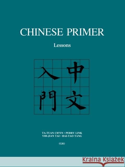Chinese Primer: Lessons Ch'en, Ta-Tuan 9780691096025 Harvard University Press