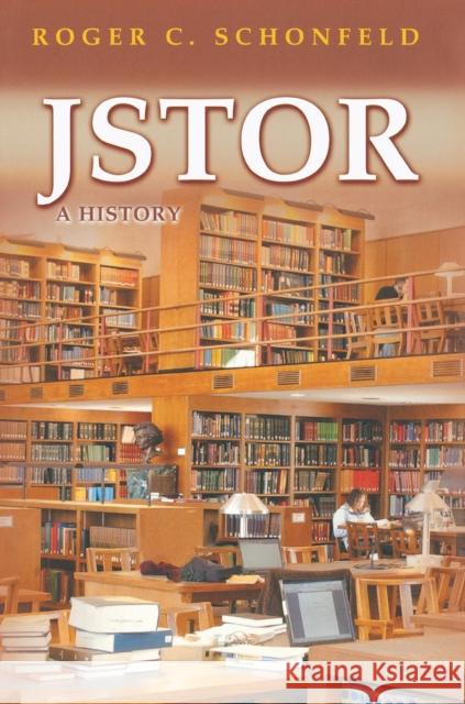 Jstor: A History Schonfeld, Roger C. 9780691115313 Princeton University Press