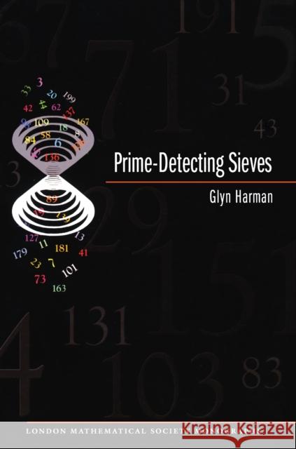Prime-Detecting Sieves (Lms-33) Harman, Glyn 9780691124377 Princeton University Press