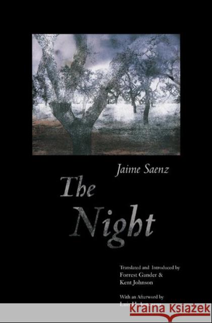 The Night Jaime Saenz Forrest Gander Kent Johnson 9780691124834