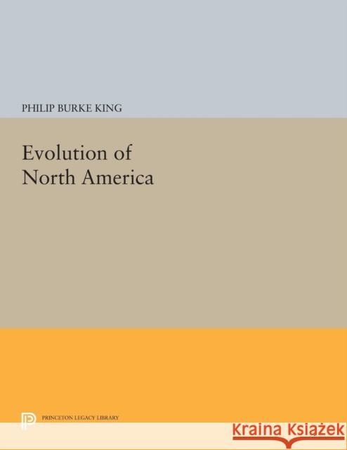 Evolution of North America Philip Burke King 9780691603674